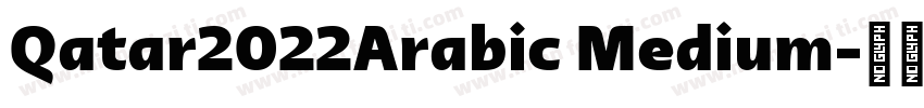 Qatar2022Arabic Medium字体转换